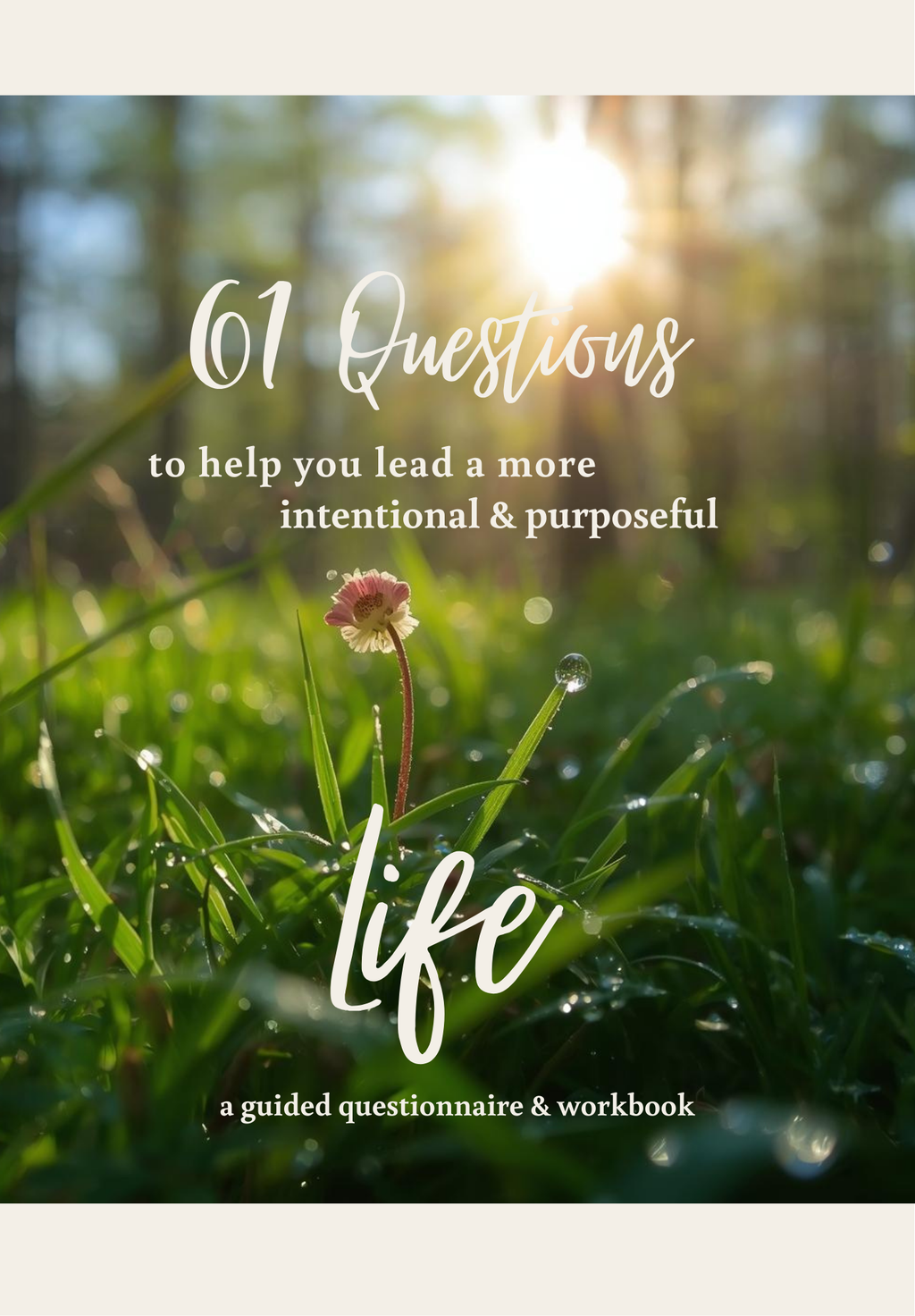 61 Guided Questions to Get Unstuck and Create a More Intentional Life